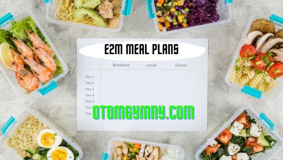 E2M Meal Plans